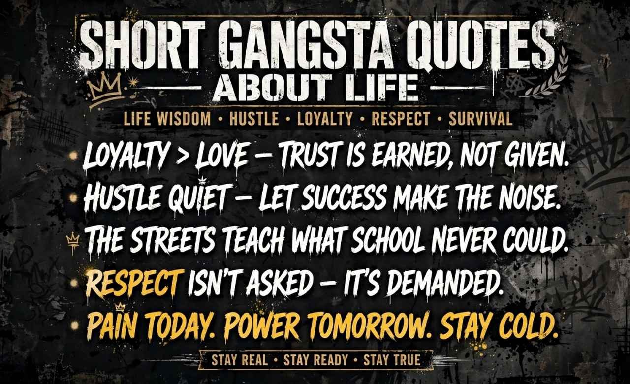Short Gangsta Quotes About Life