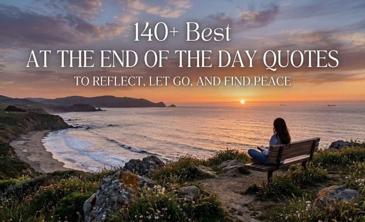 Best At the End of the Day Quotes